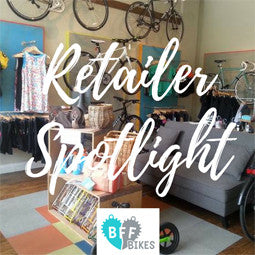 Retailer Spotlight: BFF Bikes