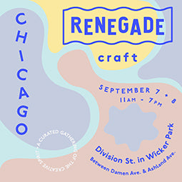9/7 - 9/8 Renegade Craft Fair Chicago