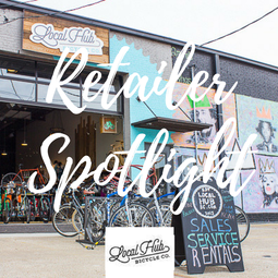 Retailer Spotlight: Local Hub Bicycle Company