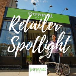 Retailer Spotlight:  Perennial Cycles