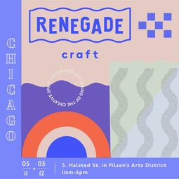 5/11-5/12 EVENT: RENEGADE CRAFT FAIR IN CHICAGO